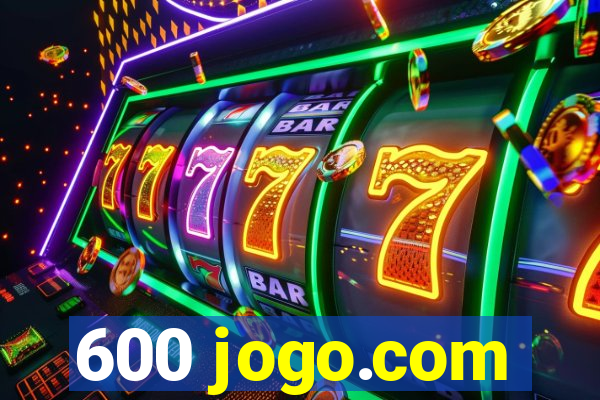 600 jogo.com